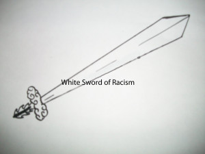 White sword of Racism